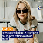 Grok integra herramienta de imagen a video en X con polémica ética