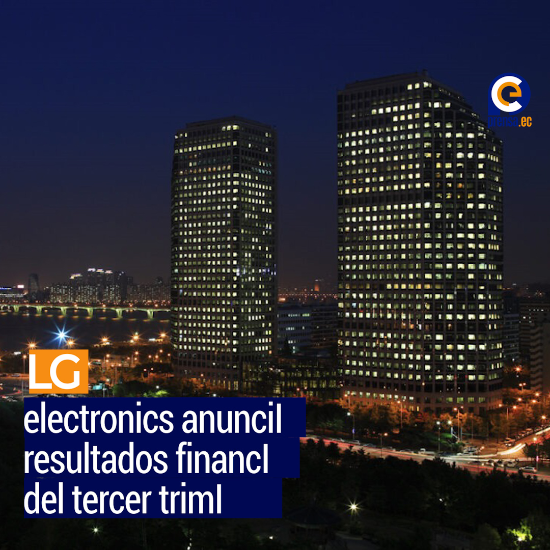 LG electronics anuncia resultados financieros del tercer trimestre de 2025