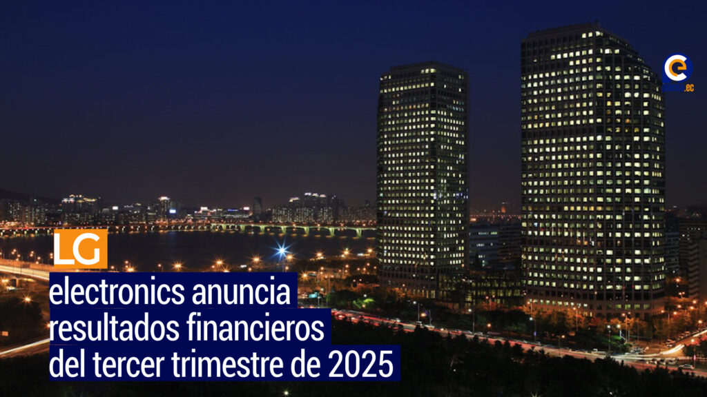 LG electronics anuncia resultados financieros del tercer trimestre de 2025