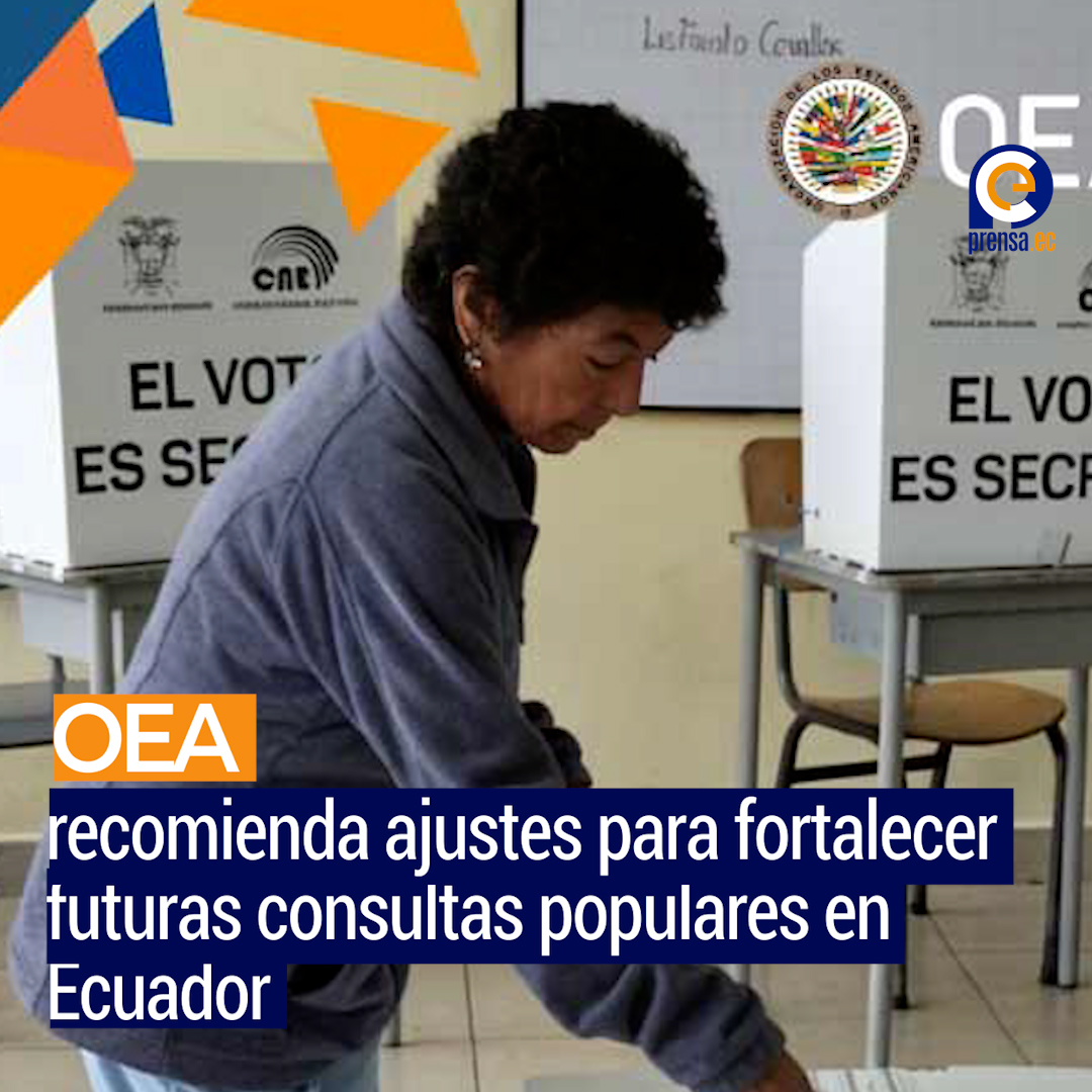 OEA destaca transparencia en Referéndum y Consulta Popular de Ecuador