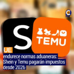UE elimina exenciones aduaneras para paquetes de Shein y Temu desde 2026