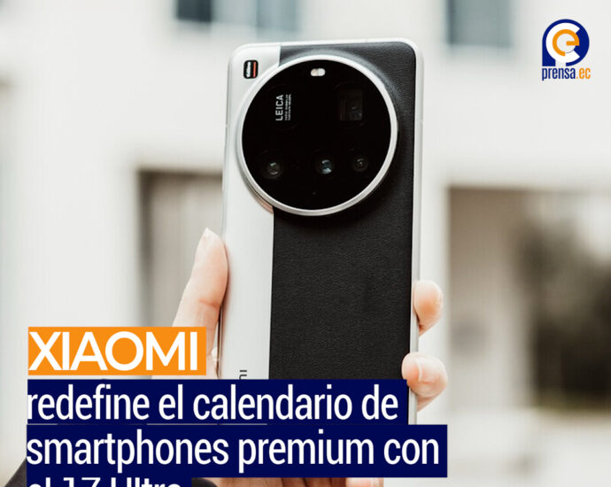 Xiaomi 17 Ultra se adelanta a Samsung en la carrera por el mercado premium