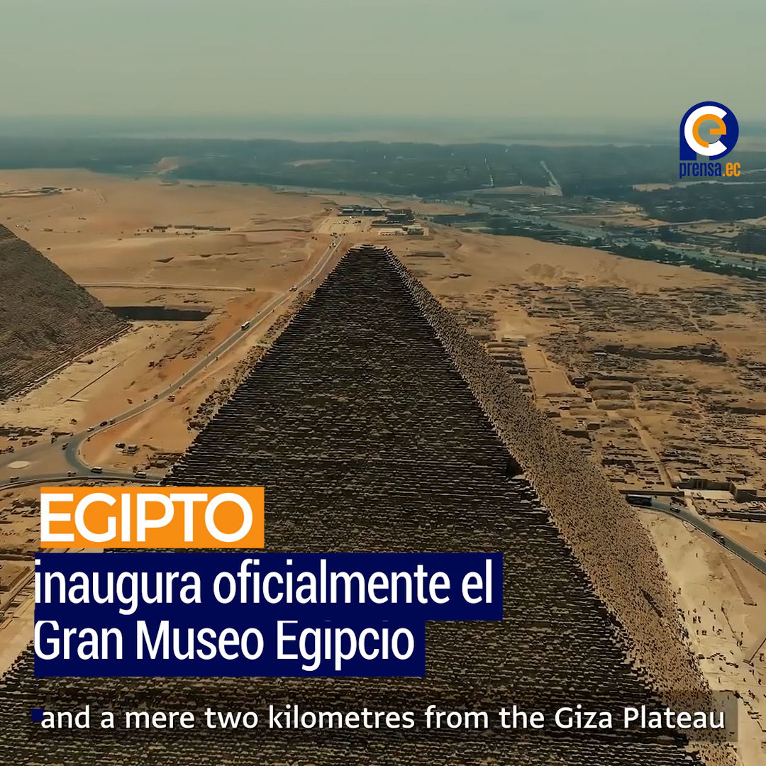 Egipto inaugura oficialmente el Gran Museo Egipcio