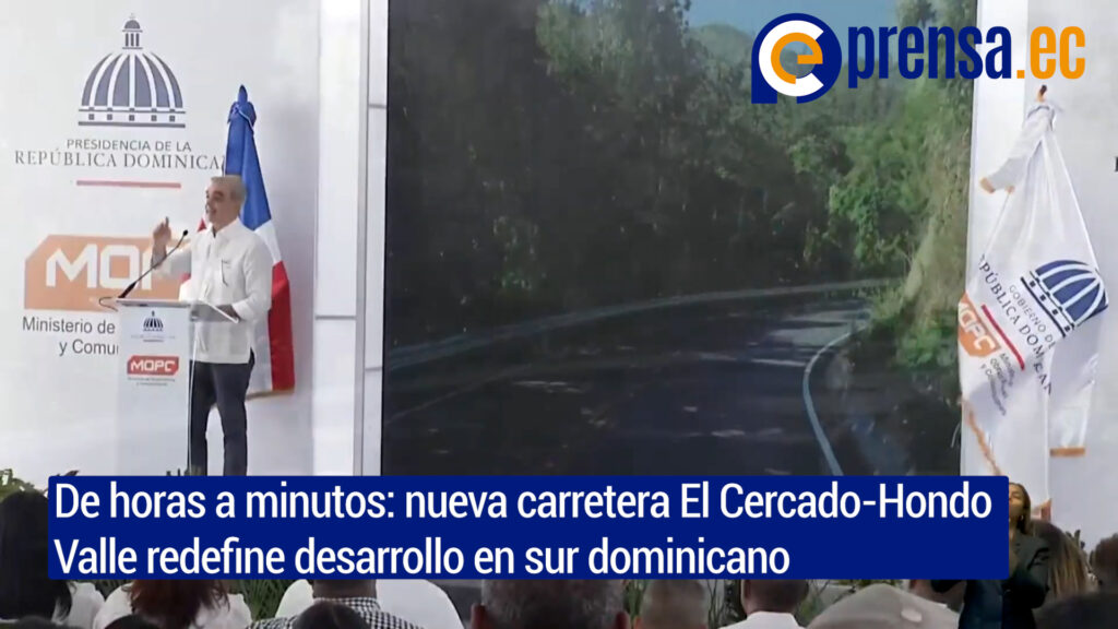 Carretera El Cercado-Hondo Valle: transformación vial que conecta el sur profundo dominicano