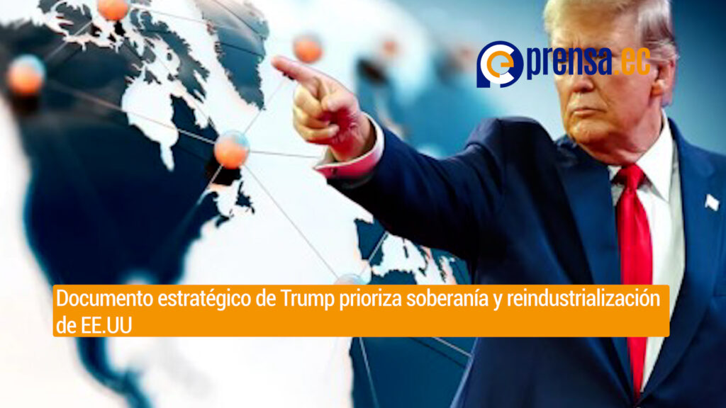 EE.UU. redefine su estrategia global con enfoque "América Primero"