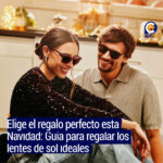 Elige el regalo perfecto esta Navidad: Guía para regalar los lentes de sol ideales