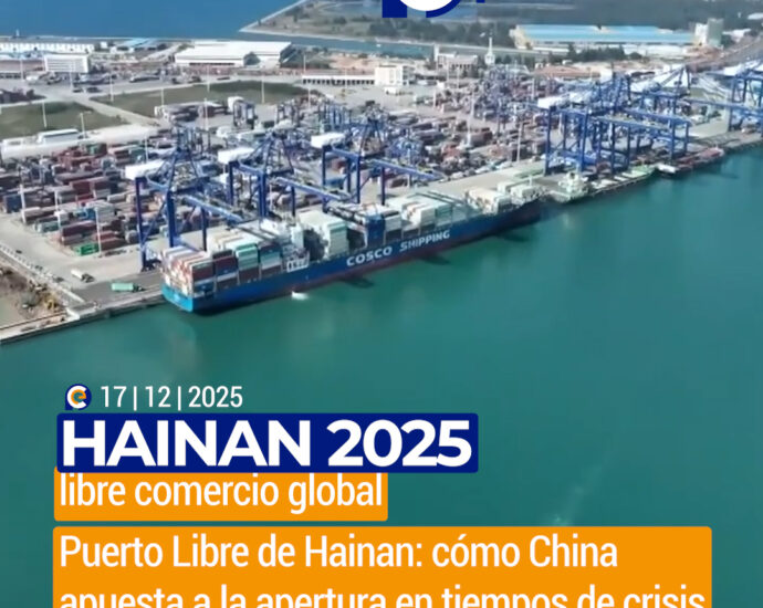 Hainan se consolida como puerto libre estratégico de China para 2025