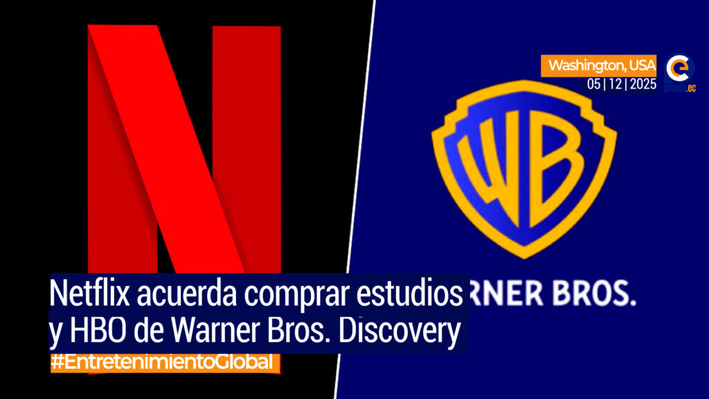 Netflix acuerda comprar Warner Bros. y HBO por US$82.700 millones