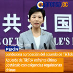 TikTok: China exige respeto a sus leyes en acuerdo con Estados Unidos