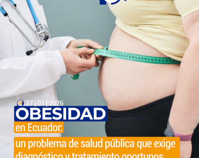 Obesidad en Ecuador: un problema de salud pública que exige diagnóstico y tratamiento oportunos