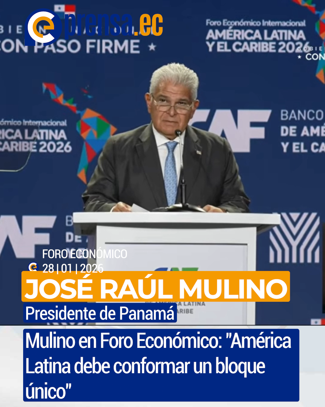 Panamá propone bloque regional único en Foro Económico Latinoamericano 2026