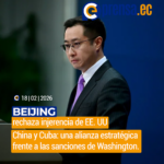 China ratifica apoyo político y asistencia a Cuba ante cerco energético de EE. UU.