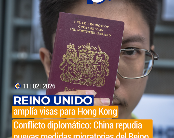 China califica de "despreciable" la ampliación de visas del Reino Unido para Hong Kong