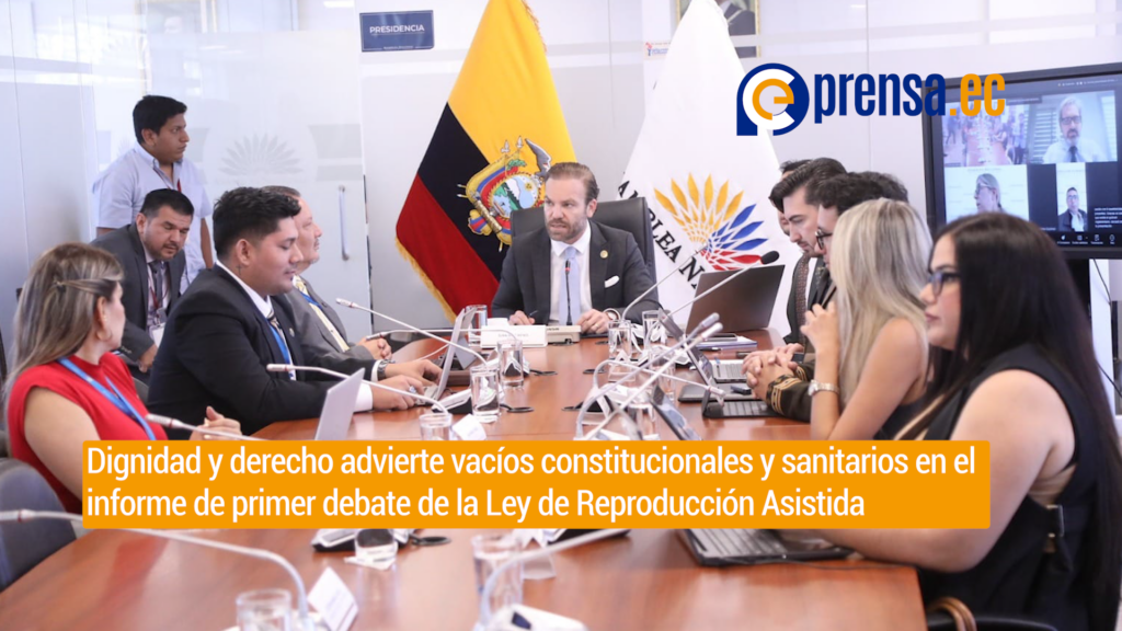 Dignidad y derecho advierte vacíos constitucionales y sanitarios en el informe de primer debate de la Ley de Reproducción Asistida