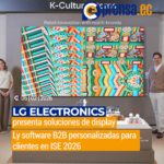 LG Electronics presenta soluciones de display y software B2B personalizadas para clientes en ISE 2026
