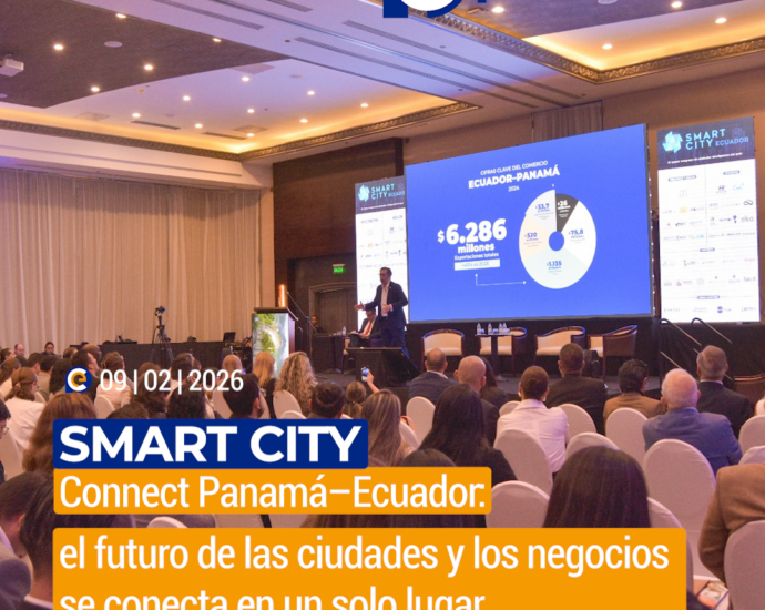 Smart City Connect Panamá–Ecuador: el futuro de las ciudades y los negocios se conecta en un solo lugar