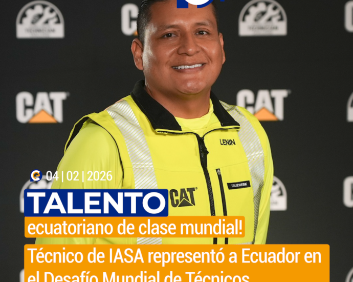 ¡Talento ecuatoriano de clase mundial! Técnico de IASA representó a Ecuador en el Desafío Mundial de Técnicos Caterpillar