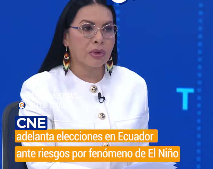 CNE adelanta elecciones en Ecuador ante riesgos por fenómeno de El Niño