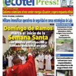 Domingo de Ramos e incertidumbre electoral marcan la agenda en Ecuador