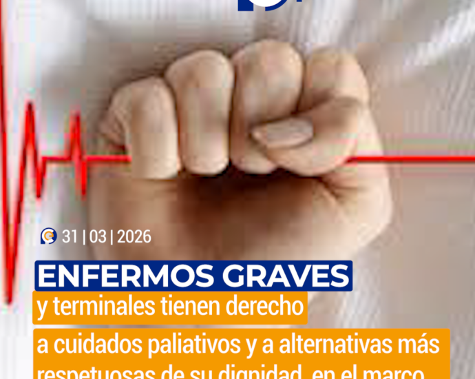 Enfermos graves y terminales tienen derecho a cuidados paliativos y a alternativas más respetuosas de su dignidad, en el marco del debate sobre eutanasia en Ecuador