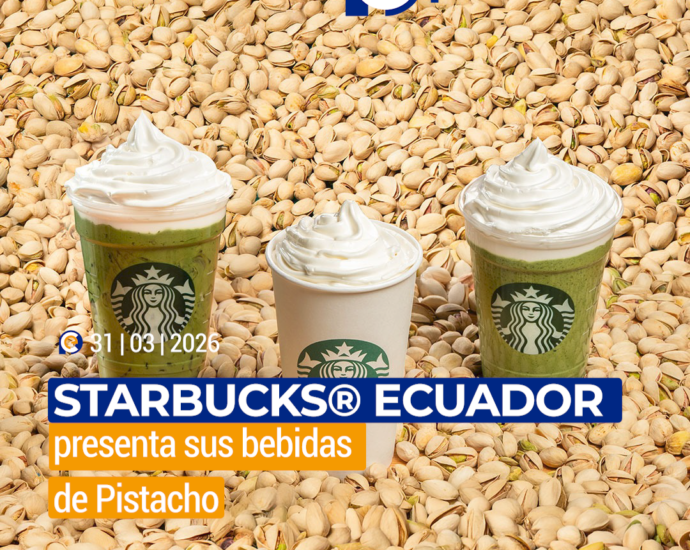 Starbucks® Ecuador presenta sus bebidas de Pistacho