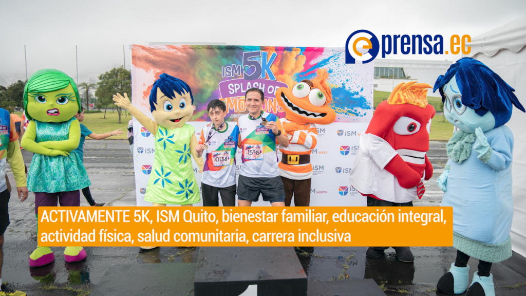 ACTIVAMENTE 5K, ISM Quito, bienestar familiar, educación integral, actividad física, salud comunitaria, carrera inclusiva