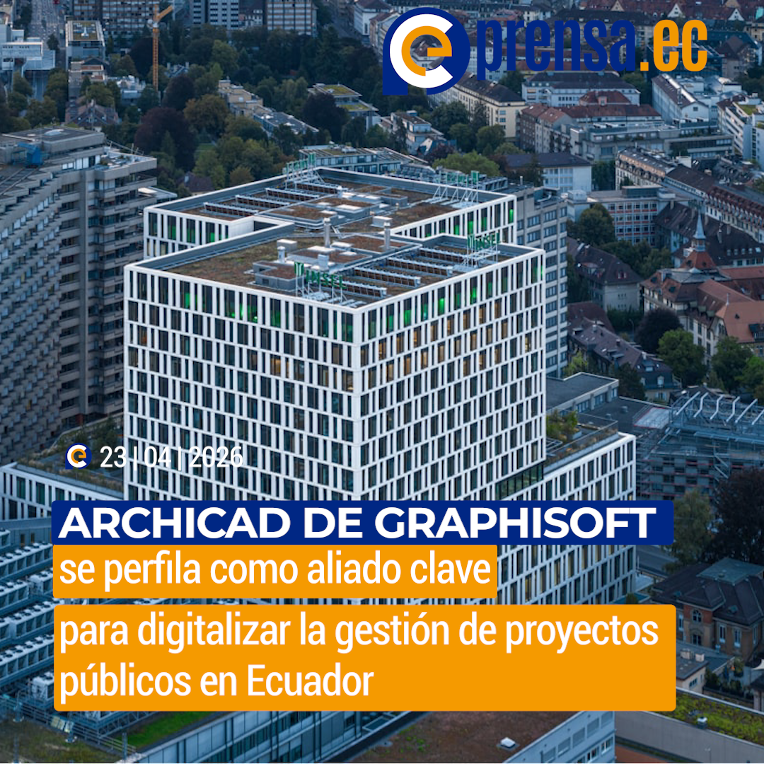 Archicad de Graphisoft se perfila como aliado clave para digitalizar la gestión de proyectos públicos en Ecuador