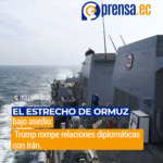Trump ordena bloqueo naval en el Estrecho de Ormuz tras fallar negociaciones