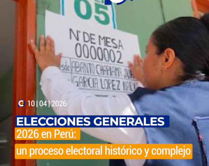 Elecciones Generales 2026 en Perú: un proceso electoral histórico y complejo