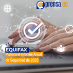 Equifax Publica el Informe Anual de Seguridad de 2025