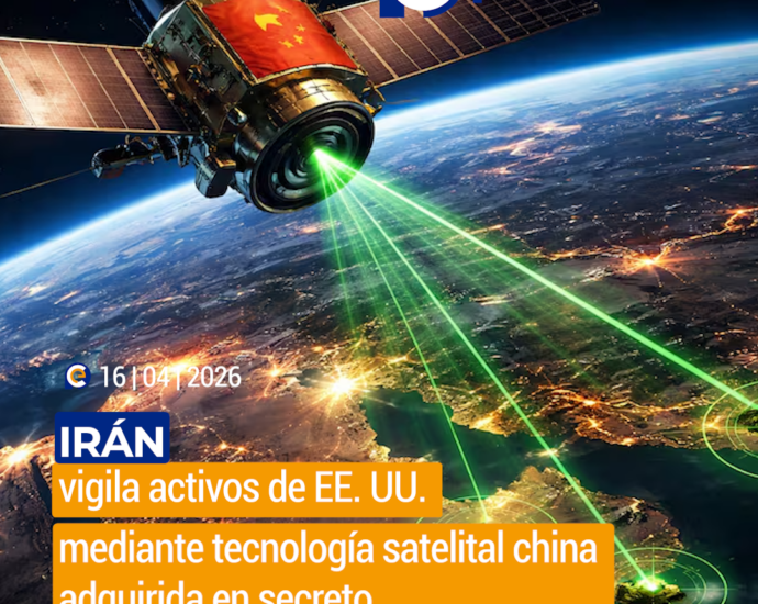 Irán utiliza satélite chino para vigilar bases militares de Estados Unidos