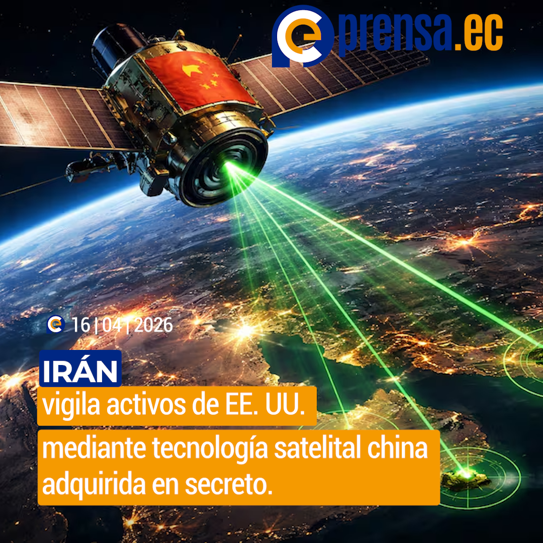 Irán utiliza satélite chino para vigilar bases militares de Estados Unidos