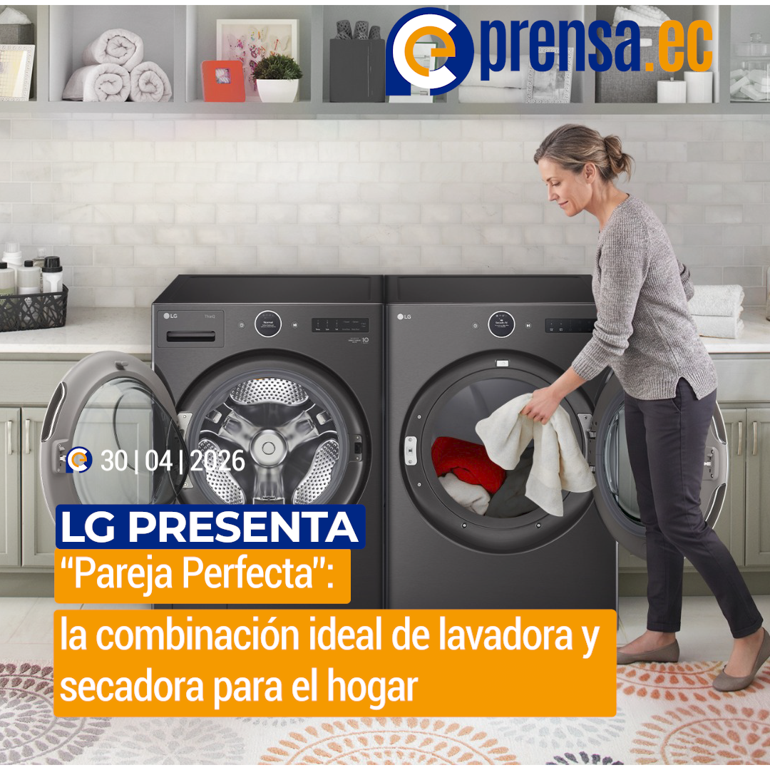 LG presenta “Pareja Perfecta”: la combinación ideal de lavadora y secadora para el hogar 