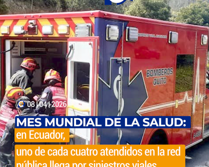 Mes Mundial de la Salud: en Ecuador, uno de cada cuatro atendidos en la red pública llega por siniestros viales