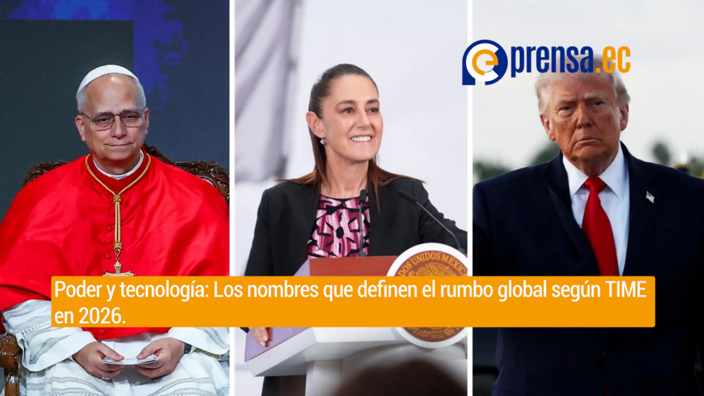 TIME revela a las 100 personas más influyentes del mundo en 2026