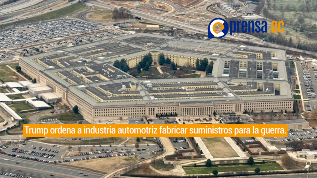 Pentágono solicita a automotrices de EE.UU. fabricar armas por crisis global