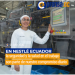 En Nestlé Ecuador, la seguridad y la salud en el trabajo son parte de nuestro compromiso diario 