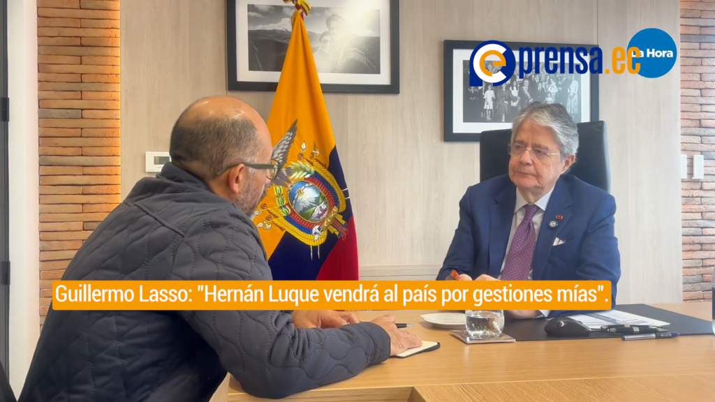 Guillermo Lasso: "Hernán Luque vendrá al país por gestiones mías".