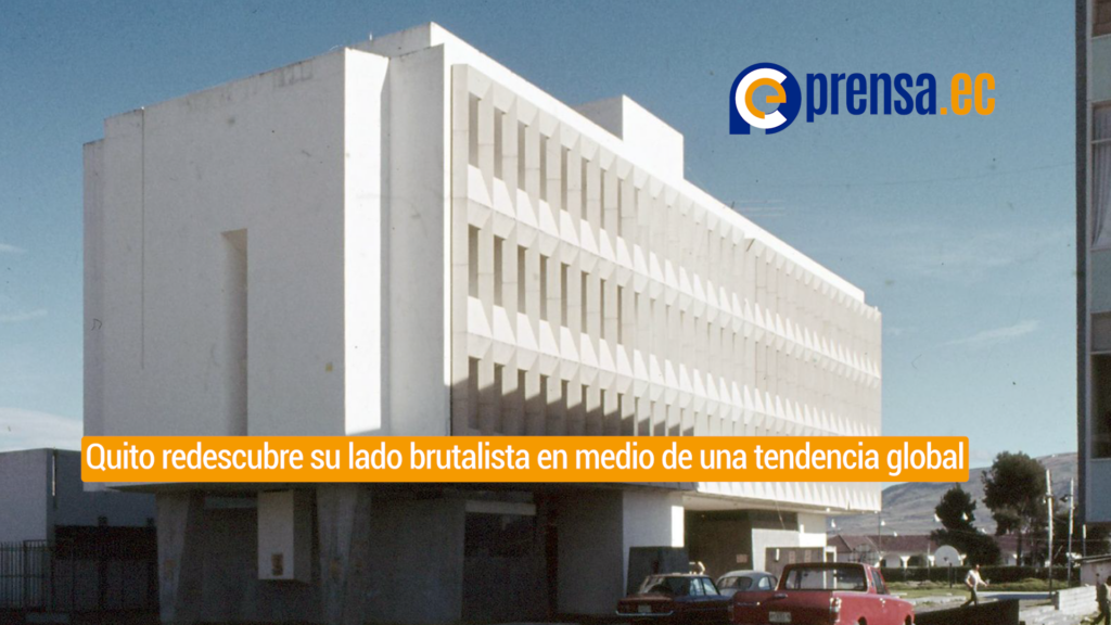 Quito redescubre su lado brutalista en medio de una tendencia global